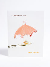 Load image into Gallery viewer, Fashionably Late Happy Birthday Card - Someday Studio - Berte
