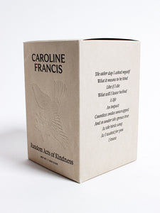 Random Acts of Kindness Candle - Caroline Francis - Berte